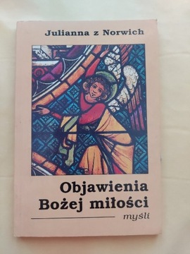 Julianna z Norwich Objawienia Bożej milosci