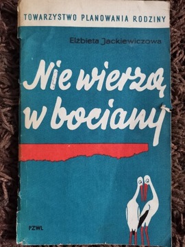 Jackiewiczowa Nie wierzą w bociany