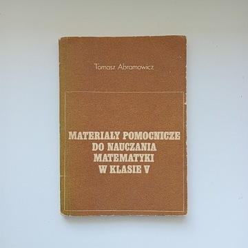 MATERIAŁY POMOCNICZE DO NAUCZANIA MATEMATYKI V 