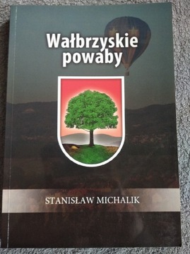 Wałbrzyskie powaby Stanisław Michalik