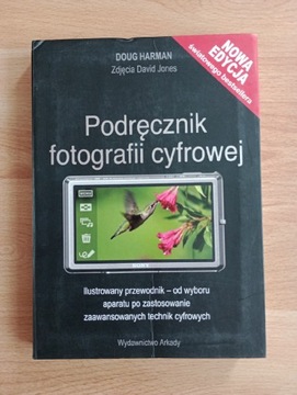 Podręcznik fotografii cyfrowej. Doug Harman 