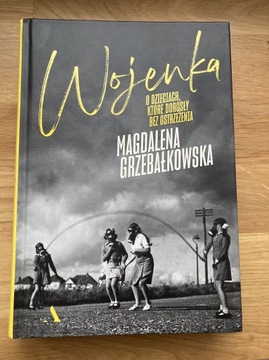 Wojenka o dzieciach które dorosły Grzebałkowska