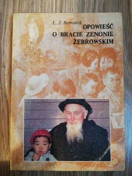 Opowieść o bracie Zenonie Żebrowskim. Bernatek