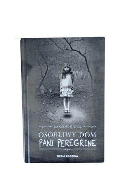 Osobliwy dom Pani Peregrine Ransom Riggs