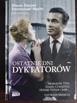 OSTATNIE DNI DYKTATORÓW Diane Ducret E. Hecht