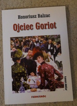 Ojciec Goriot - Honoriusz Balzac