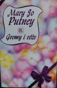 Mary Jo Putney  ,, Gromy i róze ,,