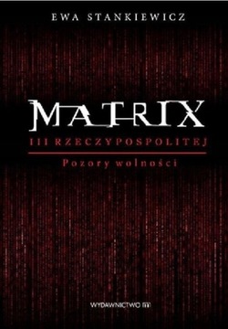 Matrix III Rzeczypospolitej; Ewa Stankiewicz