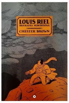 Loius Riel Chester Brown