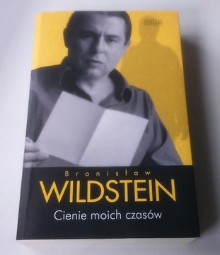 Cienie moich czasów - Bronisław Wildstein