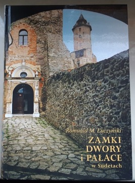 Zamki dwory pałace w Sudetach Wielki katalog 