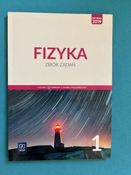 Zbiór zadań dla klasy 1 liceum z fizyki 