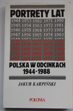 Portrety lat. Polska w odcinkach 1944-1988 Polonia