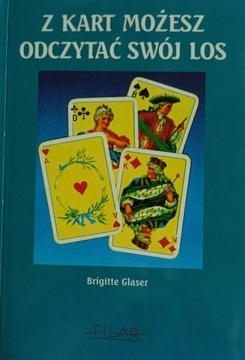Z kart możesz odczytać swój los Brigitte Glaser
