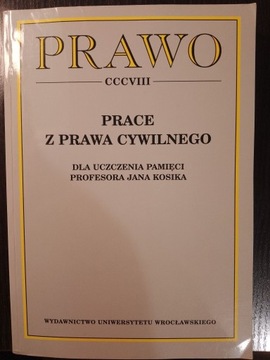 Prace z prawa cywilnego dla uczczenia Jana Kosika