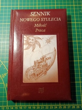 SENNIK NOWEGO STULECIA - Miłość Praca