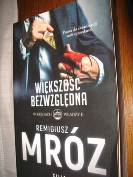 WIĘKSZOŚĆ BEZWZGLĘDNA Remigiusz Mróz