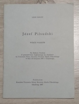 Leon Koczy. Józef Piłsudski wśród wodzów [Londyn]