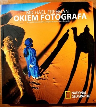 Okiem fotografa Michael Freeman