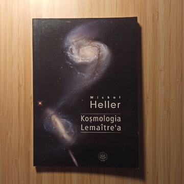 Kosmologia Lemaitre'a / Heller