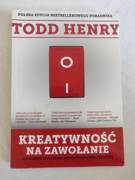 Kreatywność na zawołanie Todd Henry 