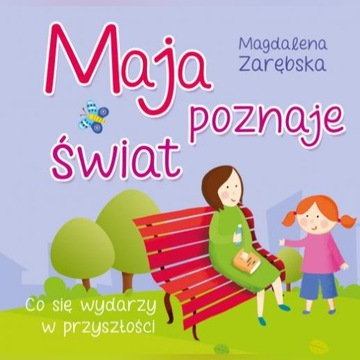 "Maja poznaje świat cz.2" z autografem autorki