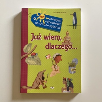 Już wiem, dlaczego… książka dla dzieci