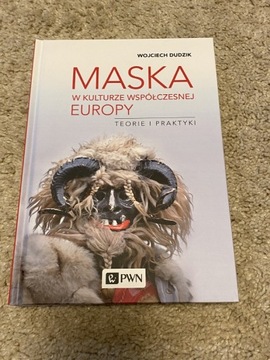 Maska w kulturze współczesnej Europy - W. Dudzik
