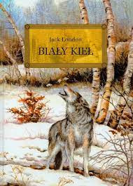 Książka "Biały Kieł" Jack London