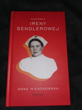 Anna Mieszkowska Historia Ireny Sendlerowej