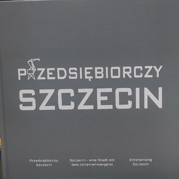 Przedsiębiorczy Szczecin album polska niemiecko an