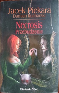 Necrosis Przebudzenie - Piekara Kucharski