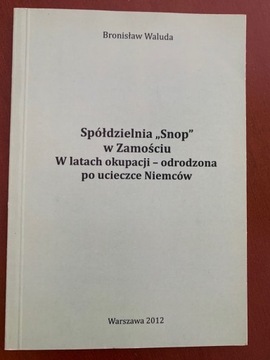 Spółdzielnia "Snop" z Zamościu W latach okupacji