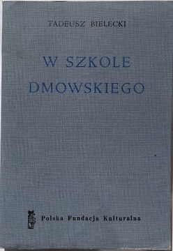 BIELECKI - W SZKOLE DMOWSKIEGO