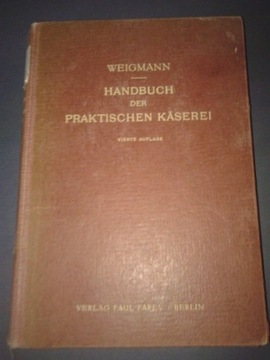 Weigmann Podręcznik praktycznego serowarstwa sery