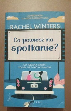 Książka Rachel Winters "Co powiesz na spotkanie?"