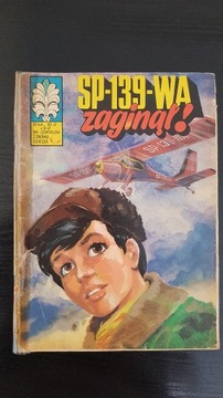 Kapitan Żbik - SP-139-WA zaginął! wyd. II 1978 r.