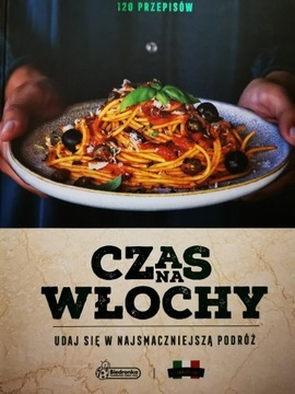 Czas na Włochy książka kucharska 