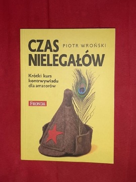 Czas nielegałów. Piotr Wroński