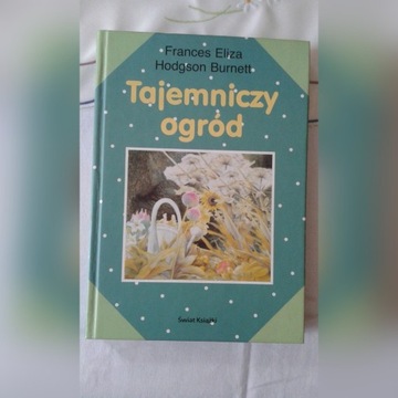 Tajemniczy ogród - Frances Eliza, Hodgson Burnett