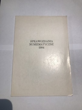 Sprawozdania numizmatyczne 1984