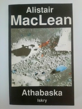 ATHABASKA - ALISTAIR MACLEAN