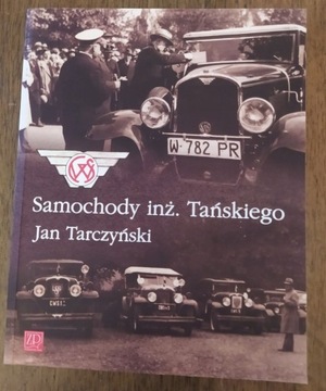 Jan Tarczyński - Samochody inżyniera Tańskiego