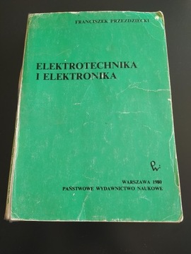 Elektrotechnika i elektronika - Przeździecki