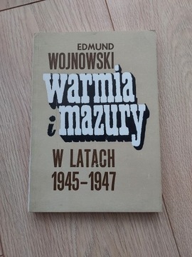 Warmia i Mazury w latach 1945-1947 Wojnowski