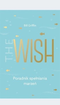 The wish Bill Griffin