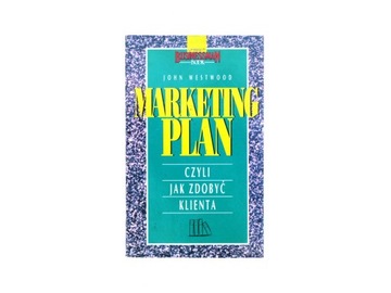 Marketing plan, czyli jak zdobyć klienta