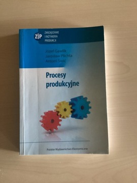 Procesy produkcyjne, J.Gawlik, J.Plichta, A.Świć