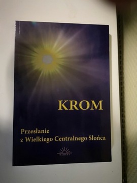 KROM Przesłanie z Wielkiego Centralnego Słońca