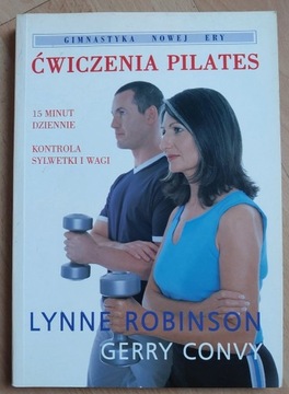 Ćwiczenia Pilates Lynne Robinson Gerry Convy
